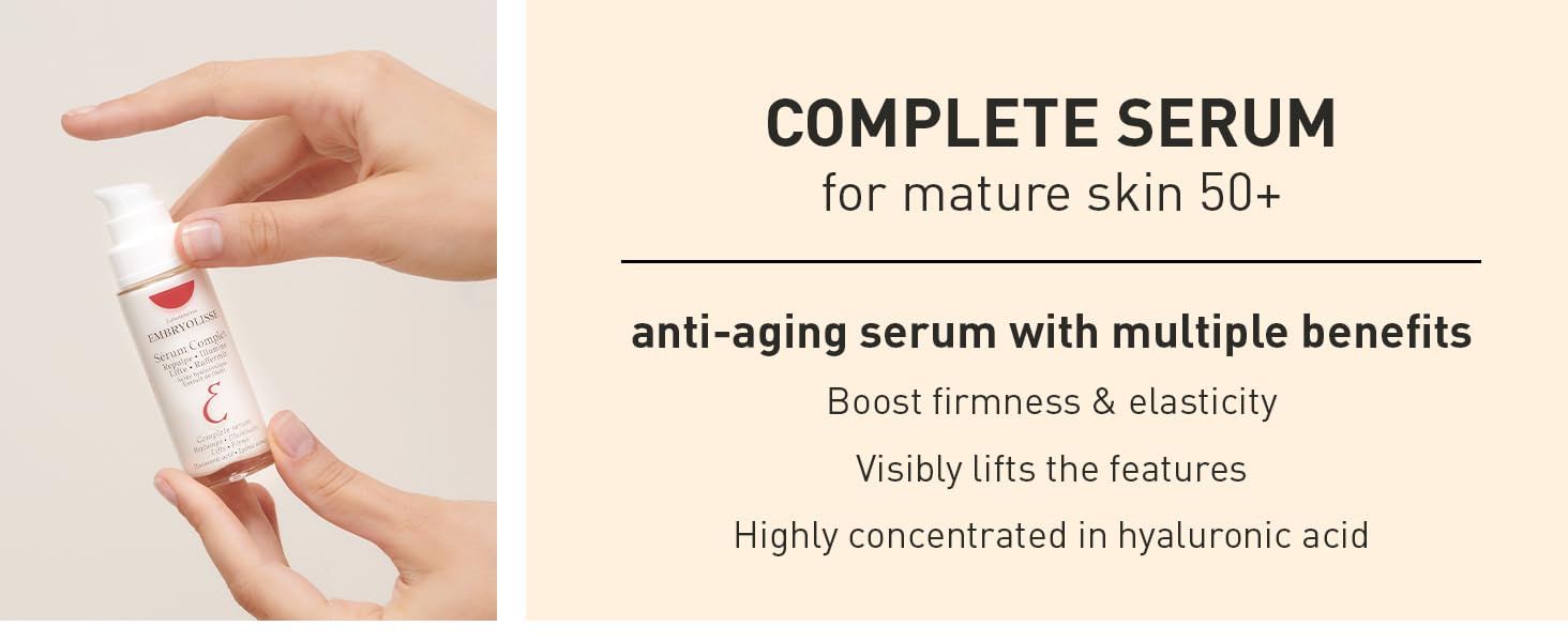 Embryolisse Complete Serum. Advanced Hydrating Formula benefits