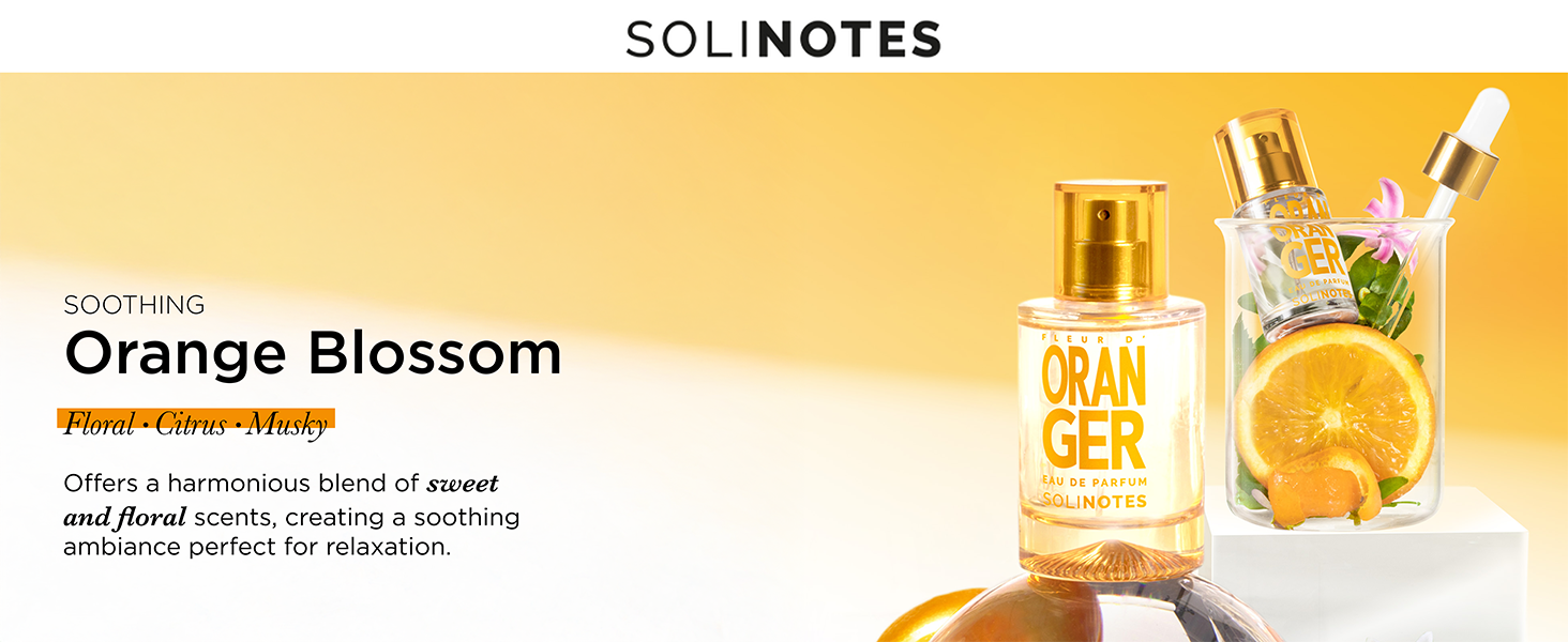 Solinotes Orange Blossom Perfume for Women & Men Refreshing touch Solinotes Orange Blossom Perfume for Women & Men Refreshing touch