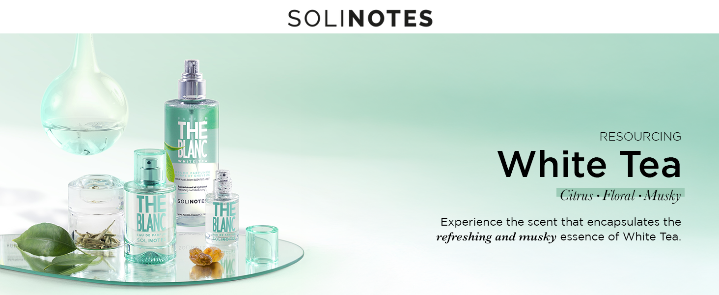 Solinotes White Tea Perfume Refreshing touch Solinotes White Tea Perfume Refreshing touch
